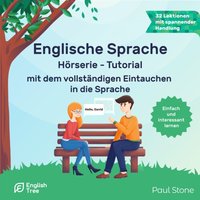 Englische Sprache Hörserie - Tutorial - Paul Stone - audiobook