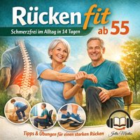 Der sanfte Weg zum starken Rücken 55+ - Martin Jutta Martin - audiobook