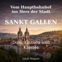 Vom Hauptbahnhof ins Herz der Stadt - Wagner Jakob Wagner - audiobook