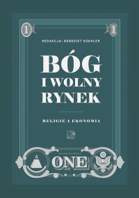 Bóg i wolny rynek. Religie a ekonomia - Benedikt Koehler - ebook