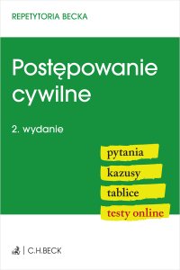 Postępowanie cywilne. Pytania. Kazusy. Tablice. Testy online - Lucyna Wyciszkiewicz-Pardej - ebook