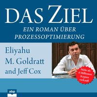 Das Ziel. Ein Roman über Prozessoptimierung - Jeff Cox - audiobook