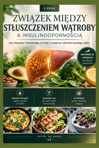 Związek między stłuszczeniem wątroby a insulinoopornością - Bo AHMED - ebook