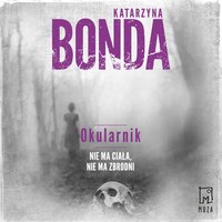 Okularnik - Katarzyna Bonda - audiobook