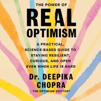 Power of Real Optimism - Deepika Chopra - audiobook