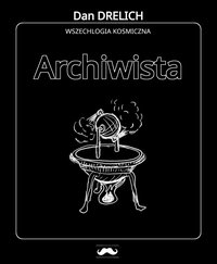 Archiwista - Dan Drelich - ebook