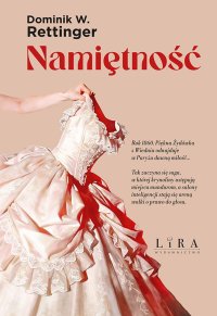 Namiętność - Dominik W. Rettinger - ebook