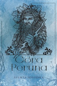 Córa Peruna. Dzieci Mokoszy. Tom 2 - Sylwia Sosińska - ebook