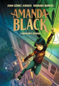 Amanda Black i Grobowy Dźwięk - Juan Gómez-Jurado - ebook