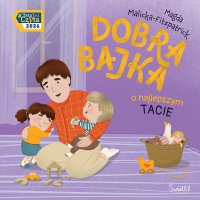 Dobra bajka o najlepszym tacie - Magda Malicka-Fitzpatrick - ebook