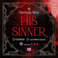 His Sinner. Saint and Sinner. Tom 2 - Harmony West - audiobook