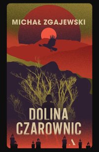 Dolina czarownic - Michał Zgajewski - ebook
