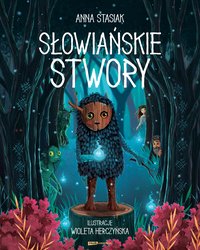 Słowiańskie stwory - Anna Stasiak - ebook