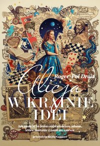 Alicja w Krainie Idei - Roger-Pol Droit - ebook