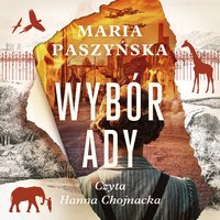 Wybór Ady - Maria Paszyńska - audiobook