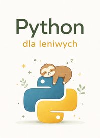 Python dla leniwych - Bruno Blonski - ebook
