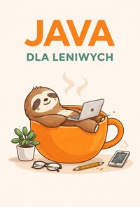 JAVA dla leniwych - Bruno Blonski - ebook