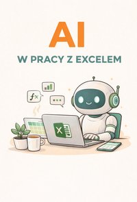 AI w pracy z Excelem - Bruno Blonski - ebook