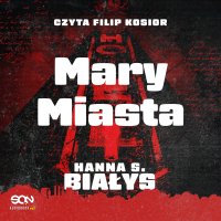 Mary Miasta - Hanna Szczukowska-Białys - audiobook
