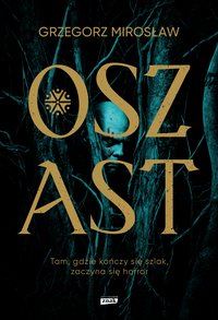 Oszast - Grzegorz Mirosław - ebook