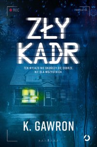 Zły kadr - K. Gawron - ebook