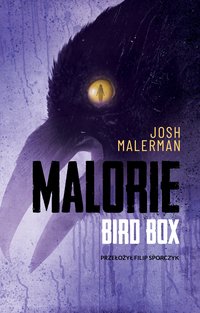 Malorie - Josh Malerman - ebook