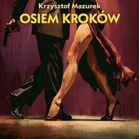 Osiem kroków - Krzysztof Mazurek - audiobook