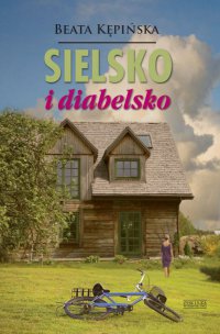 Sielsko i diabelsko - Beata Kępińska - ebook