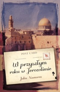 W przyszłym roku w Jerozolimie - Julia Navarro - ebook