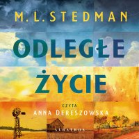 Odległe życie - M.L. Stedman - audiobook