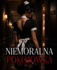 Niemoralna pokojówka - Bruno Blonski - ebook