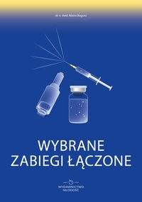 Wybrane zabiegi łączone - MARTA BOGUSZ - ebook