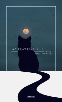 Na krawędzi losu - Beata Marut-Nojmiler - ebook