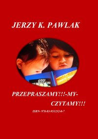 "Przepraszamy- My Czytamy" - Jerzy Pawlak - ebook