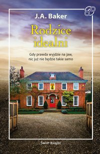 Rodzice idealni - J.A. Baker - ebook