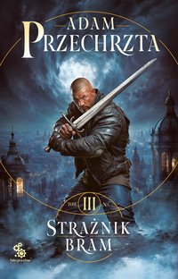 Strażnik Bram - Adam Przechrzta - ebook