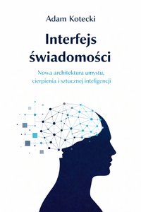Interfejs świadomości - Adam Kotecki - ebook