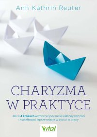 Charyzma w praktyce - Ann-Katrin Reuter - ebook