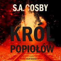 Król popiołów - S. A. Cosby - audiobook
