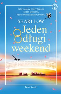 Jeden długi weekend - Shari Low - ebook
