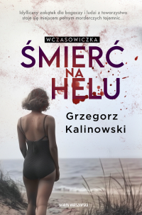 Wczasowiczka. Śmierć na Helu - Grzegorz Kalinowski - ebook
