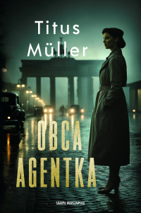 Obca agentka - Titus Müller - ebook