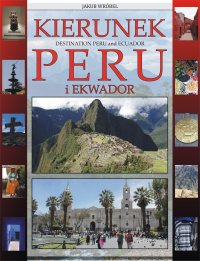 Kierunek Peru i Ekwador - Jakub Wróbel - ebook
