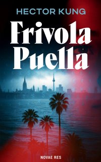 Frivola Puella - Hector Kung - ebook