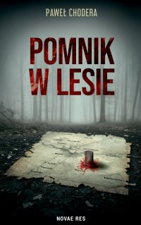 Pomnik w lesie - Paweł Chodera - ebook
