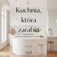 Kuchnia, która zarabia. Checklisty inwestora- wynajem i flip - Aniela Bekus - ebook