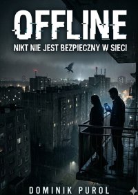 Offline - Dominik Purol - ebook
