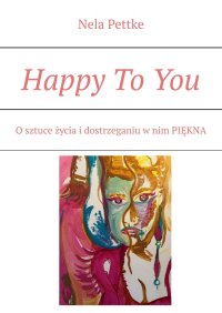 Happy To You - Nela Pettke - ebook