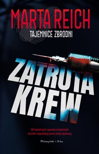 Zatruta krew - Marta Reich - ebook