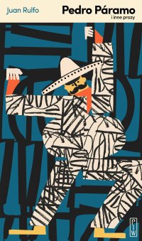 Pedro Páramo i inne prozy - Juan Rulfo - ebook